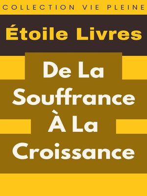 cover image of De La Souffrance À La Croissance